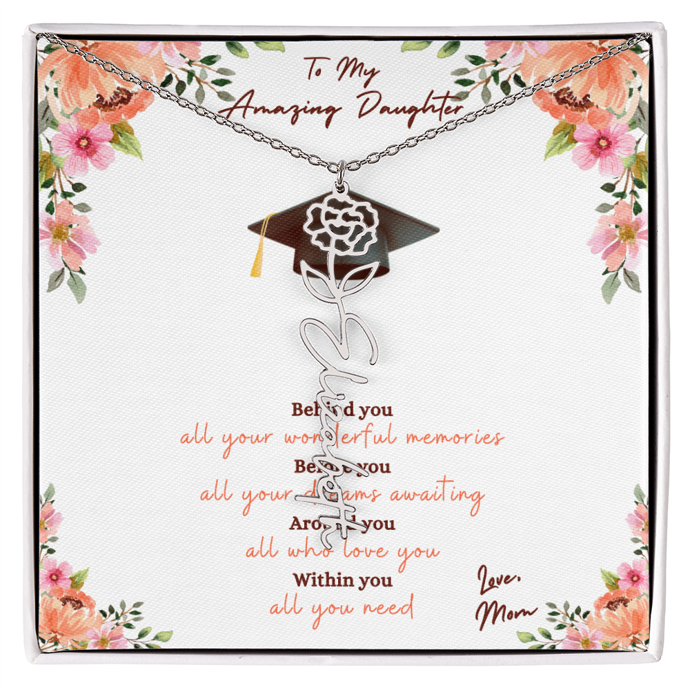 Graduation - To My Amazing Daughter, Love Mom