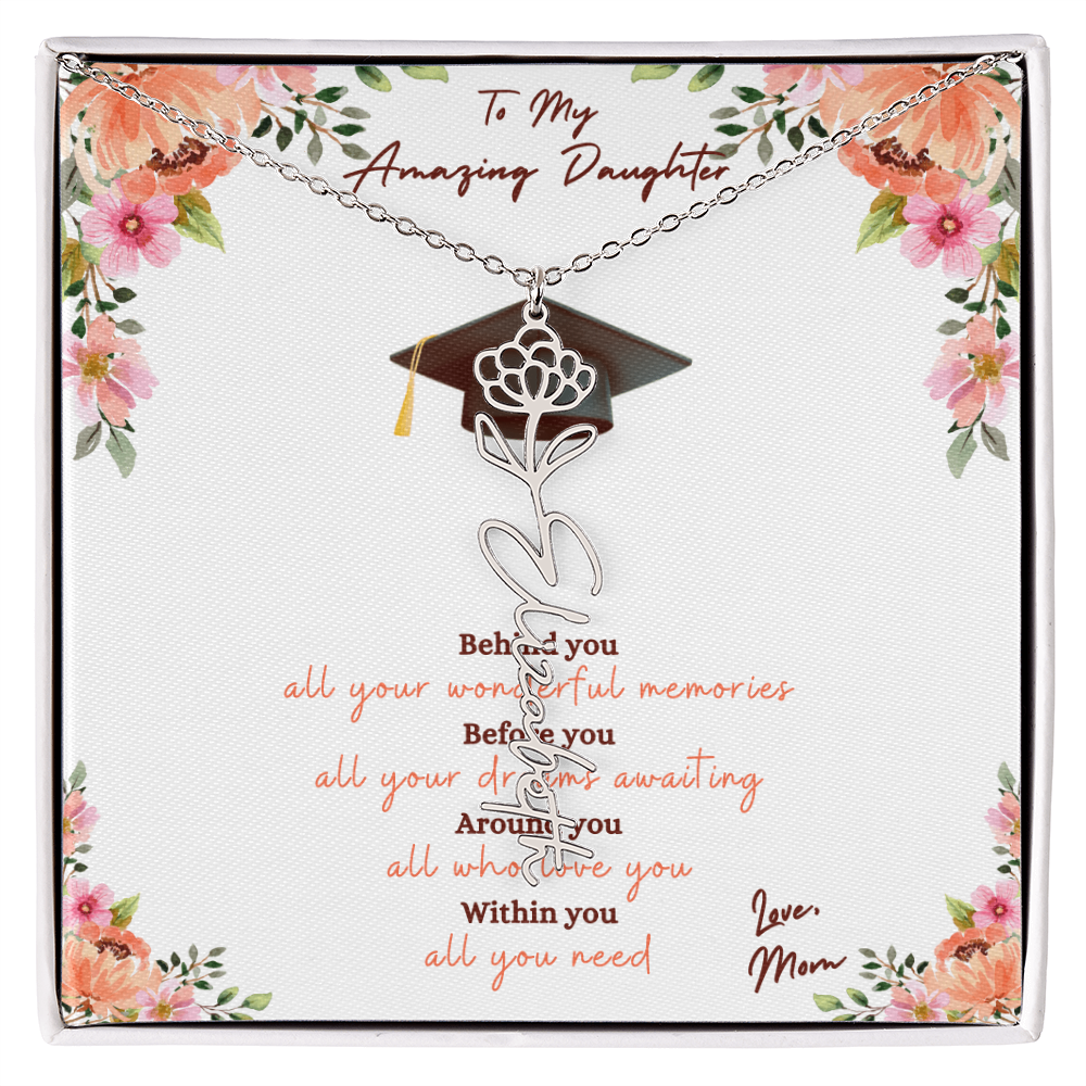 Graduation - To My Amazing Daughter, Love Mom